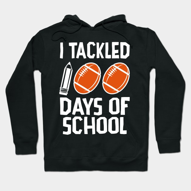 I tackled 100 days of school Hoodie by Giftyshoop